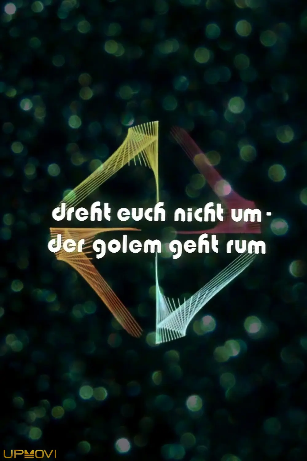 Dreht euch nicht um – der Golem geht rum