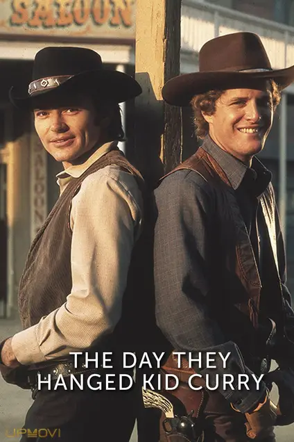 The Day They Hanged Kid Curry