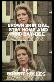 Brown Skin Gal, Stay Home and Mind Bay-Bee