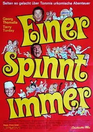 Einer spinnt immer
