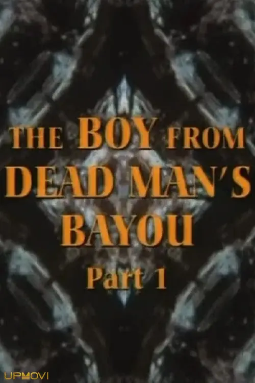 The Boy from Dead Man's Bayou