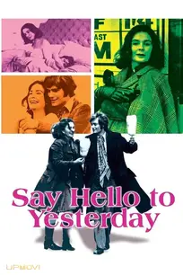 Say Hello to Yesterday