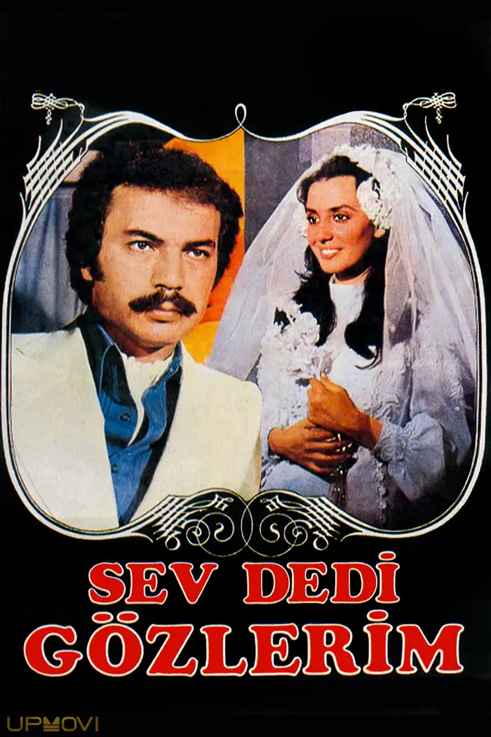 Sev Dedi Gözlerim