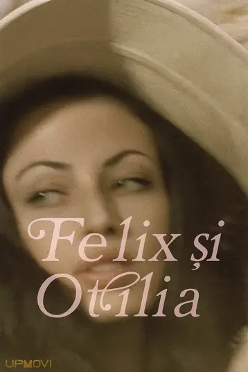 Felix and Otilia
