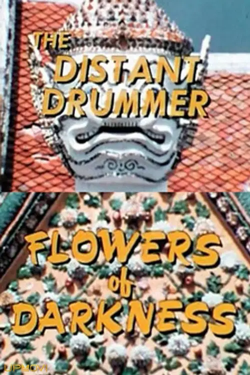 The Distant Drummer: Flowers of Darkness
