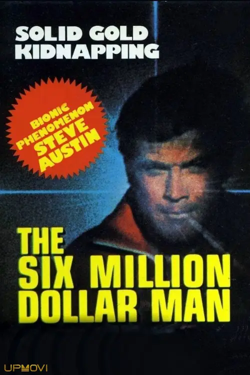 The Six Million Dollar Man: The Solid Gold Kidnapping