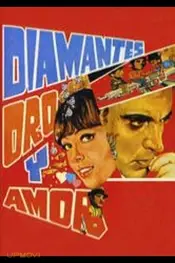 Diamantes, Oro y Amor