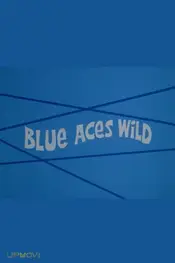 Blue Aces Wild